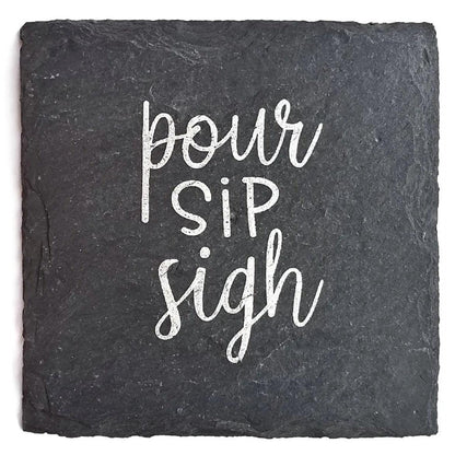 Pour Sip Sigh